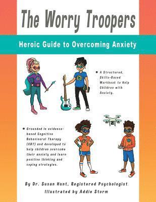 Susan Hunt - The Worry Troopers Heroic Guide to Overcoming Anxiety, Häftad. Tillgänglighet: Lägg i varukorg