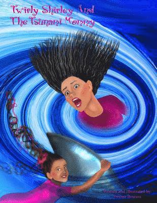 Donna Beserra - Twirly Shirley And The Tsunami Mommy, Häftad. Tillgänglighet: Lägg i varukorg