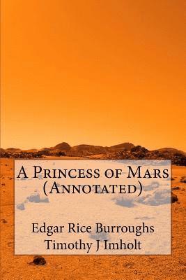 Timothy J. Imholt, Edgar Rice Burroughs - A Princess of Mars (Annotated), Häftad. Tillgänglighet: Lägg i varukorg
