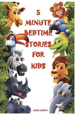 Linda Joseph - Books for Kids: 5 Minute Bedtime Stories For Kids: Preschool Books, Ages 3-5, Baby books, Kids book, Early learning, Beginner readers, Häftad. Tillgänglighet: Lägg i varukorg