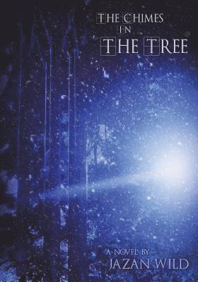 Jazan Wild - The Chimes in the Tree, Häftad