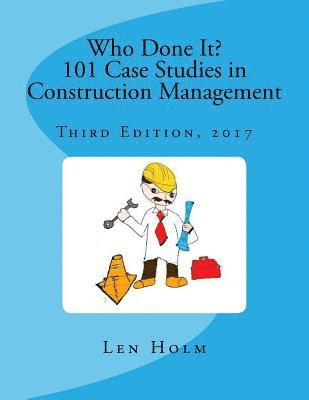 Len Holm - Who Done It? 101 Case Studies in Construction Management: Third Edition, 2017, Häftad