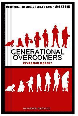 Cynnamon Morant - Generational Overcomers Workbook: No More Silence, Häftad. Tillgänglighet: Lägg i varukorg