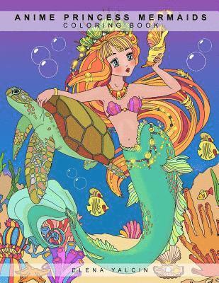 Elena Yalcin - Coloring book ANIME Princess Mermaids, Häftad. Tillgänglighet: Lägg i varukorg