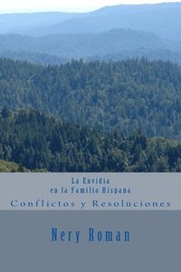 La Envidia en la Familia Hispana: Conflictos y Resoluciones
