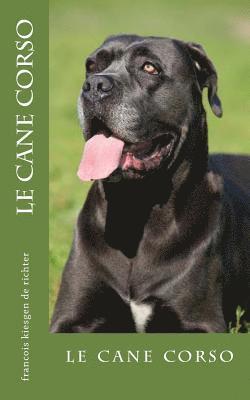Francois Kiesgen de Richter - cane corso, Häftad