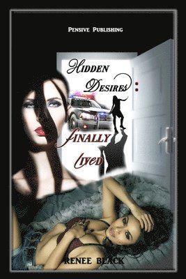 Renee Black - Hidden Desires: Finally Lived, Häftad. Tillgänglighet: Lägg i varukorg
