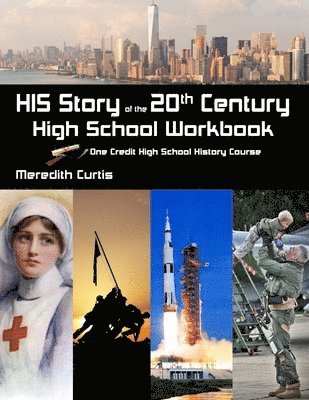 Meredith Curtis - HIS Story of the 20th Century High School Workbook, Häftad. Tillgänglighet: Lägg i varukorg