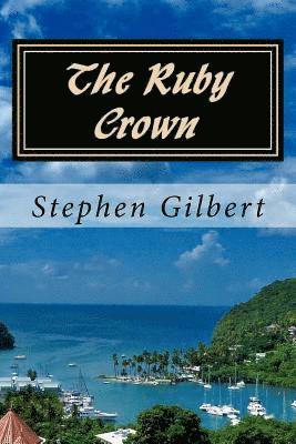 Stephen Gilbert - The Ruby Crown, Häftad. Tillgänglighet: Lägg i varukorg