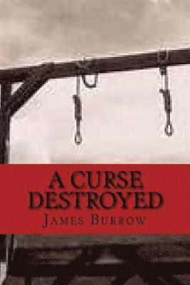 James Burrow - A Curse Destroyed, Häftad. Tillgänglighet: Lägg i varukorg
