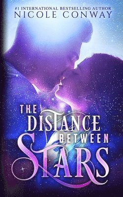 Nicole Conway - The Distance Between Stars, Häftad. Tillgänglighet: Lägg i varukorg