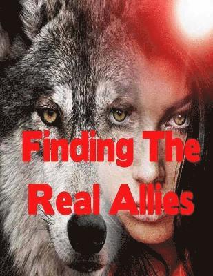Michael Reyes - Finding The Real Allies: Paranormal Werewolf Romance Action Adventure, Häftad
