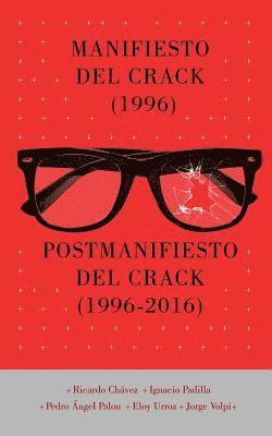 Ignacio Padilla, Pedro Ángel Palou, Eloy Urroz - Manifiesto del Crack (1996) Postmanifiesto del Crack (1996-2006), Häftad. Tillgänglighet: Lägg i varukorg