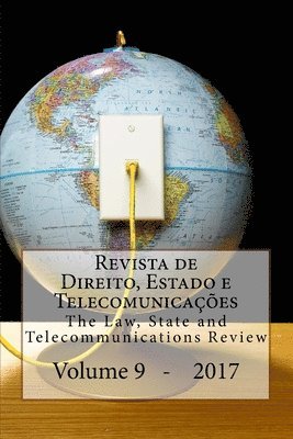 Alessandra Silveira, Pedro Miguel Freitas - Revista de Direito, Estado e Telecomunicacoes, vol. 9: The Law, State and Telecommunications Review, Häftad. Tillgänglighet: Lägg i varukorg