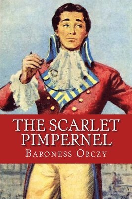 Baroness Emma Orczy - Scarlet Pimpernel, Häftad. Tillgänglighet: Lägg i varukorg