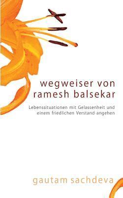 Gautam Sachdeva - Wegweiser Von Ramesh Balsekar - Pointers From Ramesh Balsekar In German, Häftad. Tillgänglighet: Lägg i varukorg