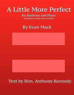 Anthony Kennedy, Evan Mack - A Little More Perfect: Piano-Vocal and Conductor's Score, Häftad