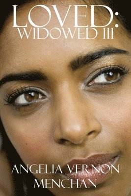 Angelia Vernon Menchan - Loved: Widowed III, Häftad. Tillgänglighet: Lägg i varukorg