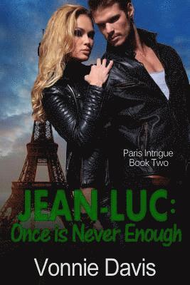 Vonnie Davis - Jean-Luc: Once is Never Enough, Häftad. Tillgänglighet: Lägg i varukorg