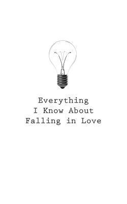 O. - Everything I Know About Falling In Love, Häftad. Tillgänglighet: Lägg i varukorg