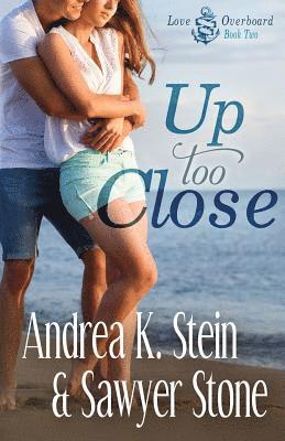 Sawyer Stone, Andrea K. Stein - Up Too Close, Häftad. Tillgänglighet: Lägg i varukorg