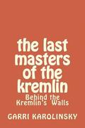 The Last Masters of the Kremlin