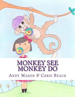 Andy Mason - Monkey See Monkey Do, Häftad. Tillgänglighet: Lägg i varukorg