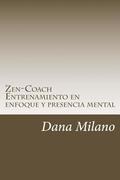 Zen-Coach: Metodo de desarrollo personal y profesional