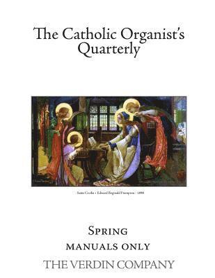 Noel Jones - The Catholic Organist's Quarterly: Spring - Manuals Only, Häftad. Tillgänglighet: Lägg i varukorg