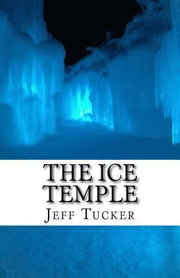 Jeff Tucker - The Ice Temple, Häftad. Tillgänglighet: Lägg i varukorg