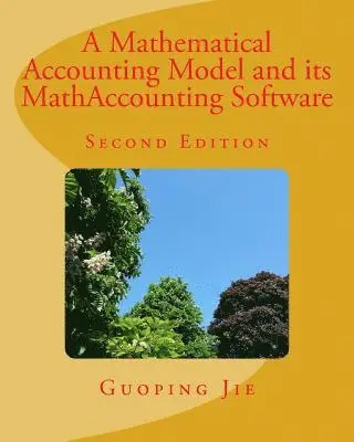 Guoping Jie - A Mathematical Accounting Model and its MathAccounting Software, Häftad. Tillgänglighet: Lägg i varukorg