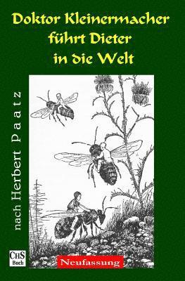 Herbert Paatz, Claus H. Stumpff - Doktor Kleinermacher Fuehrt Dieter in Die Welt, Häftad