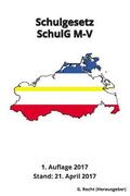 Schulgesetz - SchulG M-V, 1. Auflage 2017