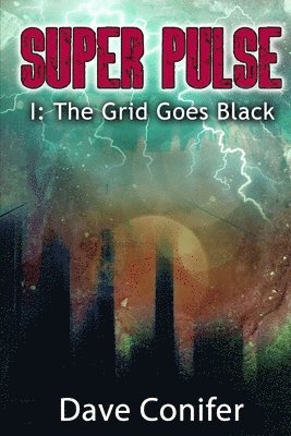 Dave Conifer - The Grid Goes Black, Häftad. Tillgänglighet: Lägg i varukorg