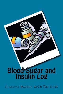 Claudia Barros - Blood Sugar and Insulin Log, Häftad