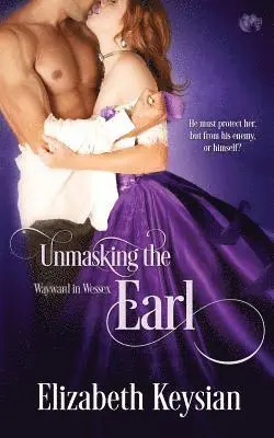 Elizabeth Keysian - Unmasking the Earl, Häftad. Tillgänglighet: Lägg i varukorg