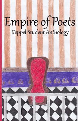 Keppel Poets - Empire of Poets: Keppel Student Anthology, Häftad