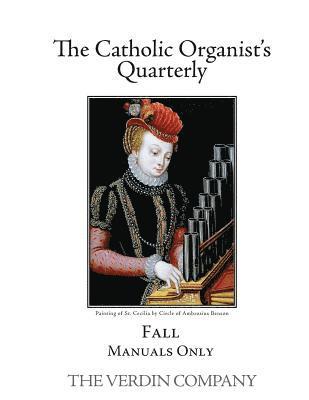 Noel Jones - The Catholic Organist's Quarterly: Fall - Manuals Only, Häftad. Tillgänglighet: Lägg i varukorg