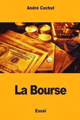 André Cochut - La Bourse, Häftad. Tillgänglighet: Lägg i varukorg