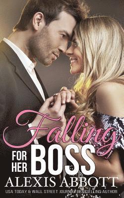 Alex Abbott, Alexis Abbott - Falling for her Boss, Häftad. Tillgänglighet: Lägg i varukorg