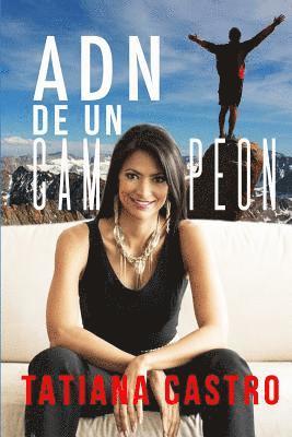 Tatiana Castro, Edgardo Moreno - ADN de un Campeon, Häftad. Tillgänglighet: Lägg i varukorg
