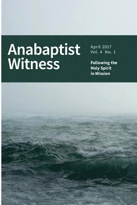 Jamie Ross, Jamie Pitts - Anabaptist Witness 4.1: Following the Holy Spirit in Mission, Häftad