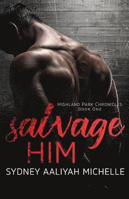 Sydney Aaliyah Michelle - Salvage Him, Häftad