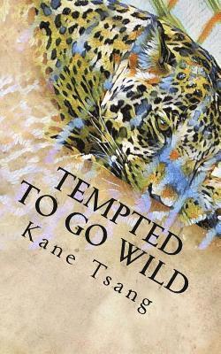 Kane Tsang, Chris Evans - Tempted to Go Wild, Häftad. Tillgänglighet: Lägg i varukorg
