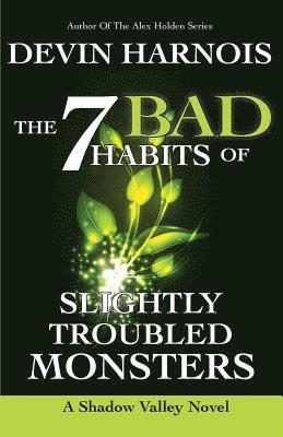Devin Harnois - The 7 Bad Habits of Slightly Troubled Monsters, Häftad. Tillgänglighet: Lägg i varukorg