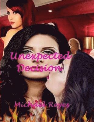Michael Reyes - Unexpected Decision, Häftad