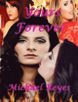 Michael Reyes - Yours Forever, Häftad