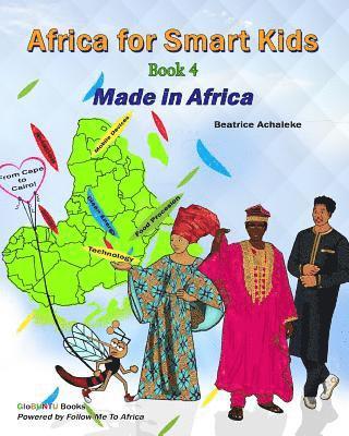 Beatrice Achaleke - Africa for Smart Kids Book4: Made in Africa, Häftad. Tillgänglighet: Lägg i varukorg