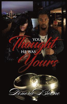 Denora Boone - You Thought He Was Yours, Häftad
