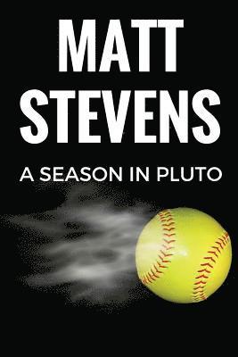 Matt Stevens - A Season in Pluto, Häftad. Tillgänglighet: Lägg i varukorg